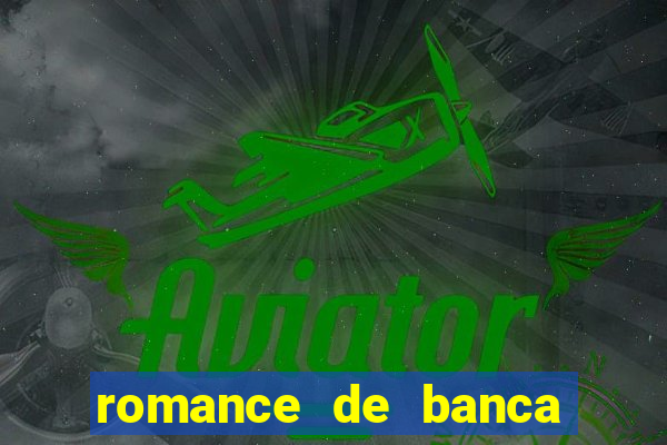 romance de banca digital 2021